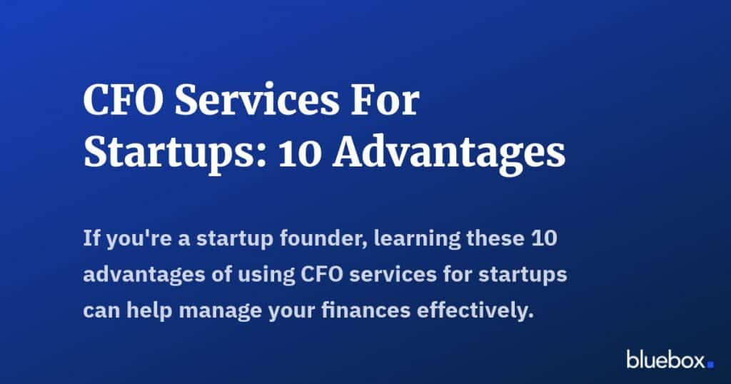 CFO Services For Startups 10 Advantages