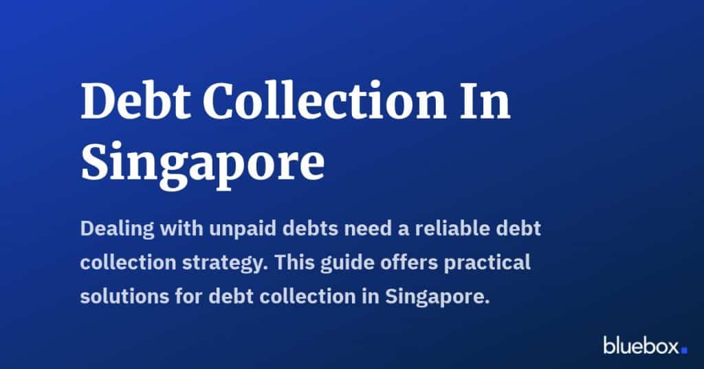 Debt Collection In Singapore