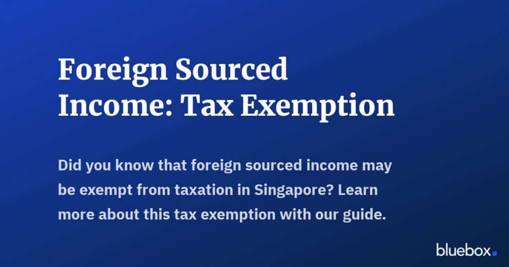 Foreign Sourced Income Tax Exemption