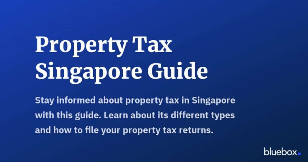 Property Tax Singapore Guide