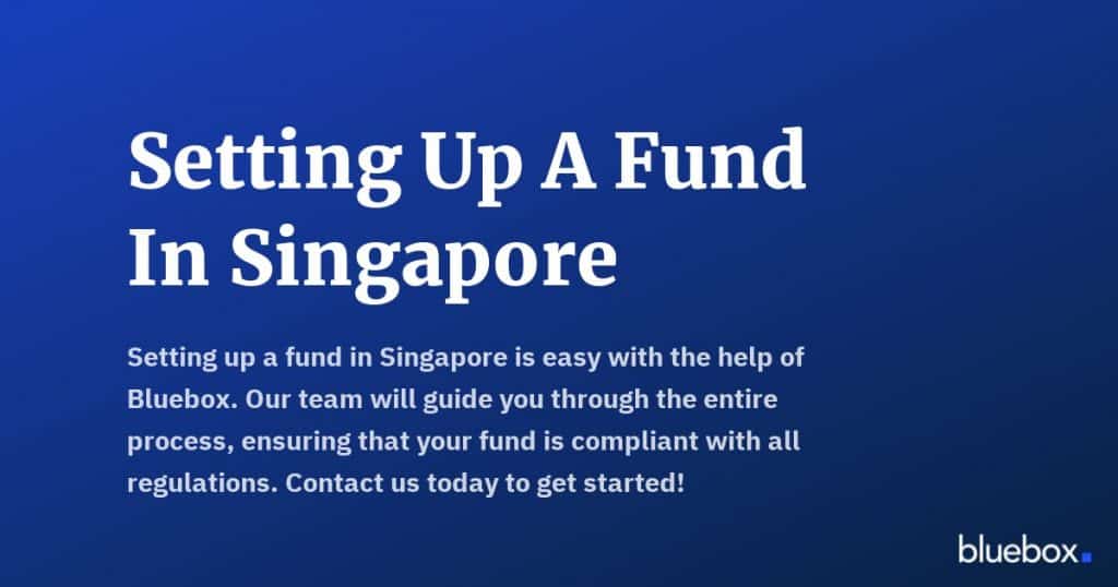 Setting Up A Fund In Singapore