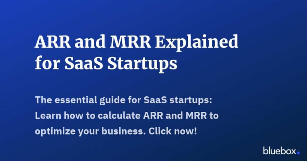 ARR and MRR Explained for SaaS Startups