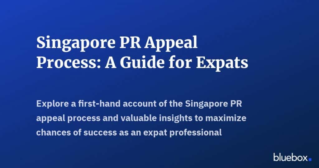 Singapore PR Appeal Process A Guide for Expats