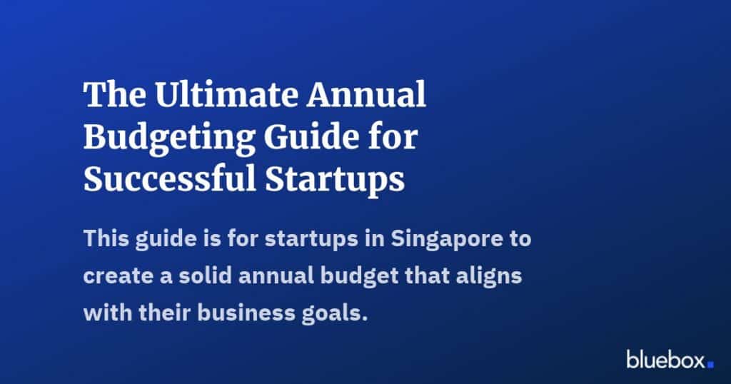 The Ultimate Annual Budgeting Guide for Successful Startups
