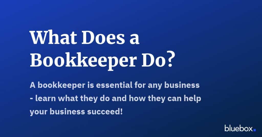 What Does a Bookkeeper Do